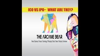 ICO vs IPO?  Initial Coin Offerings~
