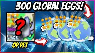 WE OPENED 300 GLOBAL EGGS in PET WORLD AND GOT ??? (ROBLOX)