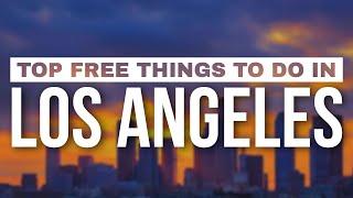 TOP FREE Things to do in LOS ANGELES | LA Travel Guide (2022)