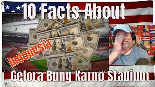 10 Facts About Gelora Bung Karno Stadium - REACTION