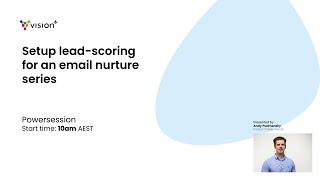 Powersession: Setup lead-scoring for an email nurture series