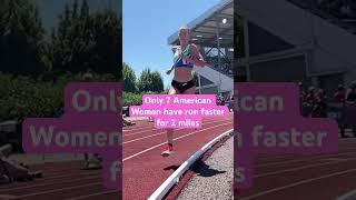 9:17 for 2 Miles is a record Jane Hedengren will have for years. 