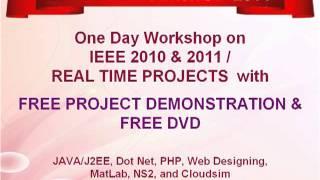 IEEE 2011 Projects Job Oriented Workshop