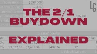 The 2/1 Buydown Mortgage Explained