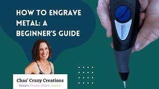 How To Engrave Metal: A Beginner's Guide