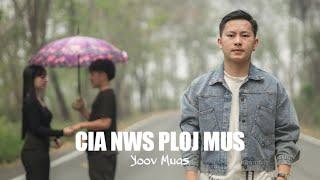 Cia Nws Ploj Mus - Yoov Muas (Official Music Video)