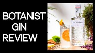 Botanist Gin Review and Masterclass/Let's Talk Drinks