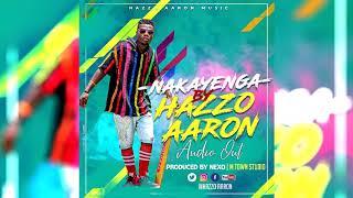 Nakayenga -Hazzo Aaron (Official Audio 2019)