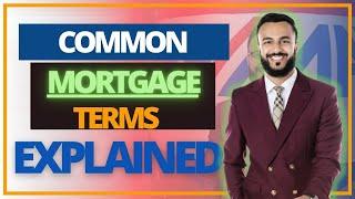 Common MORTGAGE TERMS Explained| Buying a house in Toronto| First Time Home Buyer tips