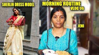 ஷெர்லினுக்கு கொஞ்சம் டிரஸ் எடுத்திருக்கேன் ... | MORNING ROUTINE VLOG 06 | Jeni