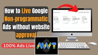 How to Live Google Non- Programmatic Ads Without website approval| AdSense with Temba