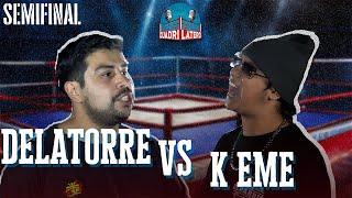 Delatorre vs K Eme | Semifinales | El Cuadrilátero