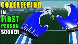 GOALKEEPING in First Person SOCCER GAME! | Virtual Football ROBLOX