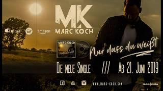 Marc Koch - Nur dass du weißt (PREVIEW)