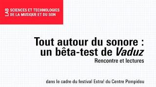 Tout autour du sonore : un bêta-test de Vaduz