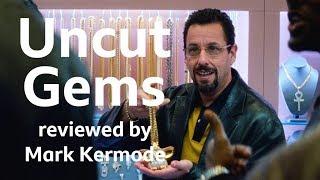 Uncut Gems reviewed by Mark Kermode