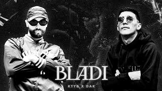 KTYB x DAK - " BLADI " (Remix by. Toksick)