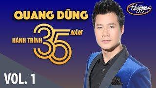 Quang Dũng - Hành Trình 35 Năm Cùng Thúy Nga (Vol. 1)