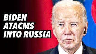 BIDEN lame duck, approves ATACMS strikes into Russia