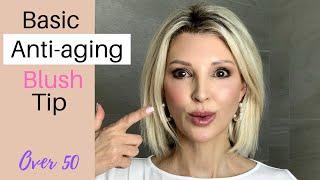 Easy ANTI-AGING BLUSHER Application Tutorial / Over 50 / Mature Skin (LOOK YOUNGER with this tip)