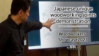 Japanese unique woodworking joints demonstration by Master Craftsman - Woodworkers Showcase 2023