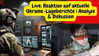 Live: Reaktion auf aktuelle Ukraine-Lageberichte | Analyse & Diskussion