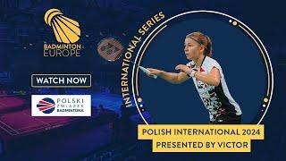 Finals - Court 1 - Polish International 2024 presented by VICTOR