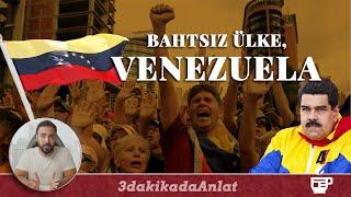 Bahtsız Venezuela | 3 dkda Anlat