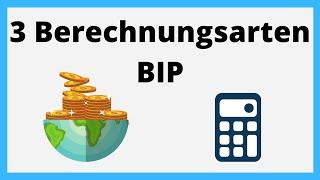 Berechnung des BIP anhand  der: Entstehungsseite, Verwendungsseite und Verteilungsseite