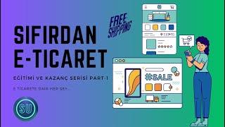 0'DAN E-TİCARET YAPARAK PAZARLAMA VE SATIŞ YAPIYORUZ ! (SOSYAL MEDYA, REKLAM, PAZARLAMA EĞİTİMİ ! )