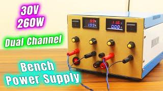 DIY Dual Channel Variable Lab Bench Power Supply 30V 10A 260W Build & Test