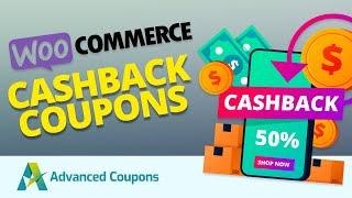 WooCommerce Cashback Coupons (Full Guide)