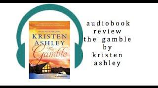 Audiobook Review:  The Gamble by Kristen Ashley