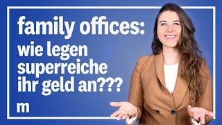 Family-Offices: So investieren Privatanleger wie Superreiche