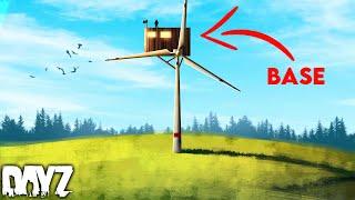 WE BUILT A BASE ON TOP OF A WIND TURBINE IN DAYZ