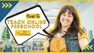 How To Teach Online Preschool with Joy Anderson (Day 1 Lesson)