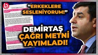 SON DAKİKA! Selahattin Demirtaş çağrı metni yayımladı! "Kadınların çığlığını duyuyoruz"