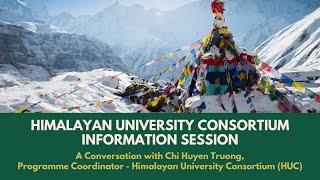 Himalayan University Consortium (HUC) Information Session