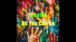 Inspiro - All You Can Be (Weekend Anthem Extended Mix)