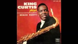 King Curtis -  Beach Party