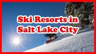 5 Best Ski Resorts in Salt Lake City, Utah | US Skiing Guide