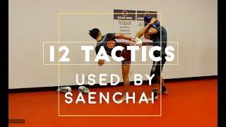 12 Signature TACTICS used by Saenchai - The Best Muay Thai Fighter