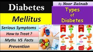 What causes Diabetes Mellitus? Type 1 & Type 2 |Warning Sign & Symptoms | Treatment | Myths VS Facts