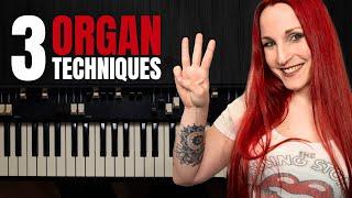 3 Essential ORGAN Techniques You MUST Know