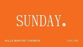 CHURCH ONLINE | 150-50 Celebration Service | Hills Baptist Church | October 29 2023