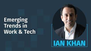 A Futurist’s View of Emerging Trends in Work and Technology | Ian Khan | Audit's Future