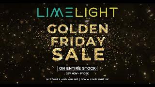 Shop Smart, Look Stylish! Limelight Golden Friday Sale Starts Now!