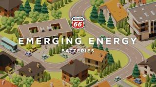 Emerging Energy: Batteries | Phillips 66