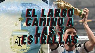 El largo camino a las 3 estrellas argentina | Lionel Scaloni | Parte 1