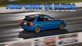 HCP's 800HP AWD Civic Hatchback VS Supra!!!!